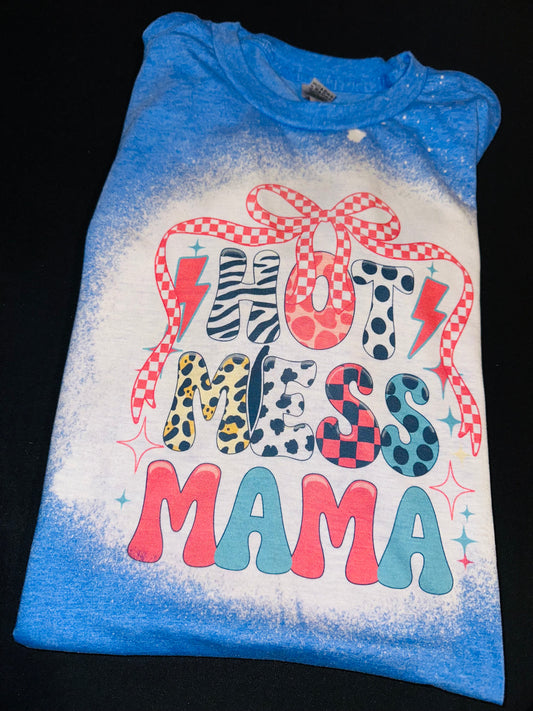 Hot mess Mama