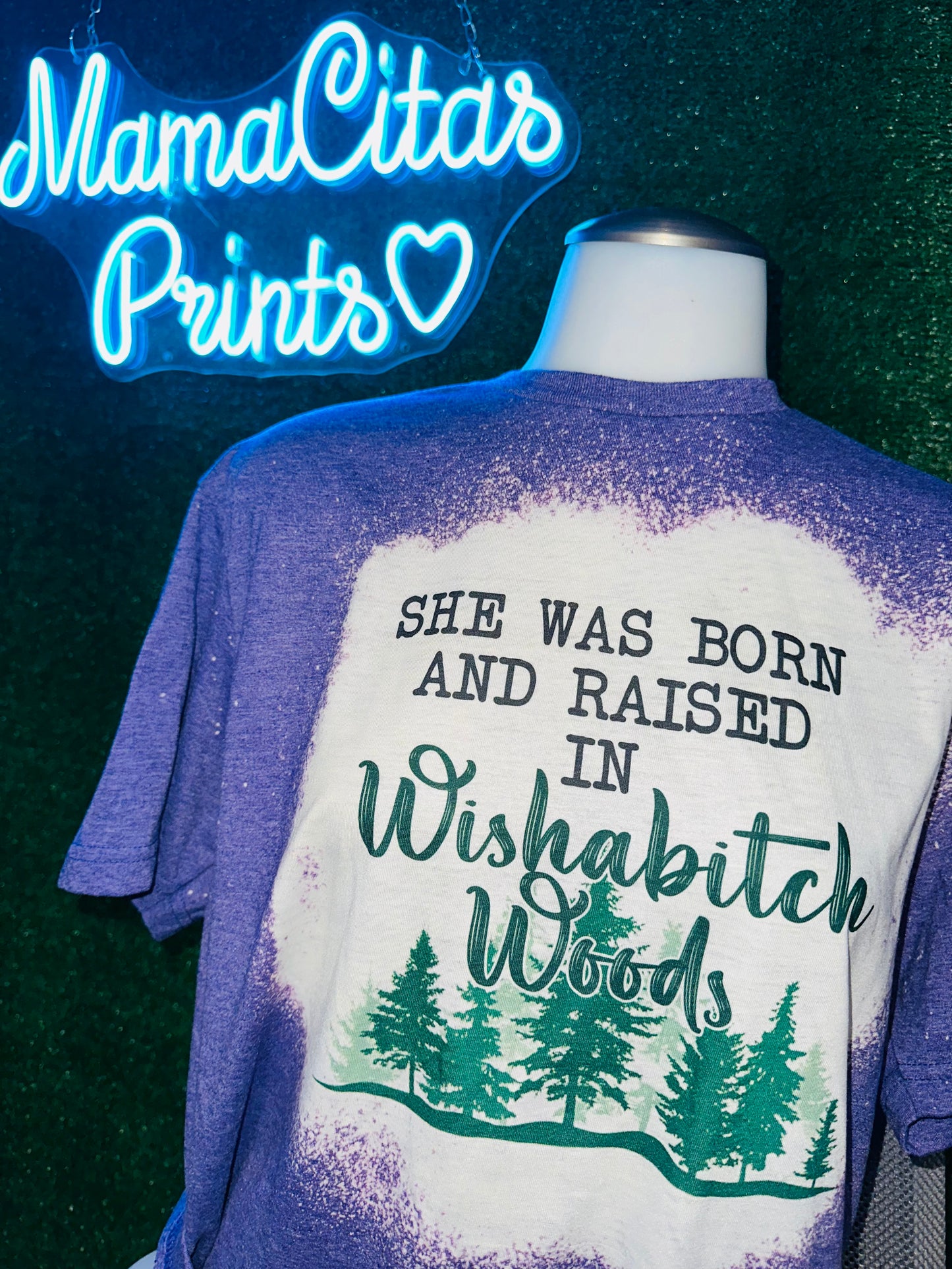 Born and raised in Wishabitch woods sublimation tee