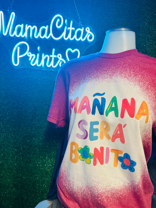 Manana sera Bonita 🌺 sublimation tee