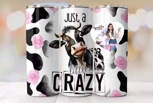 Just a little crazy 20oz tumbler