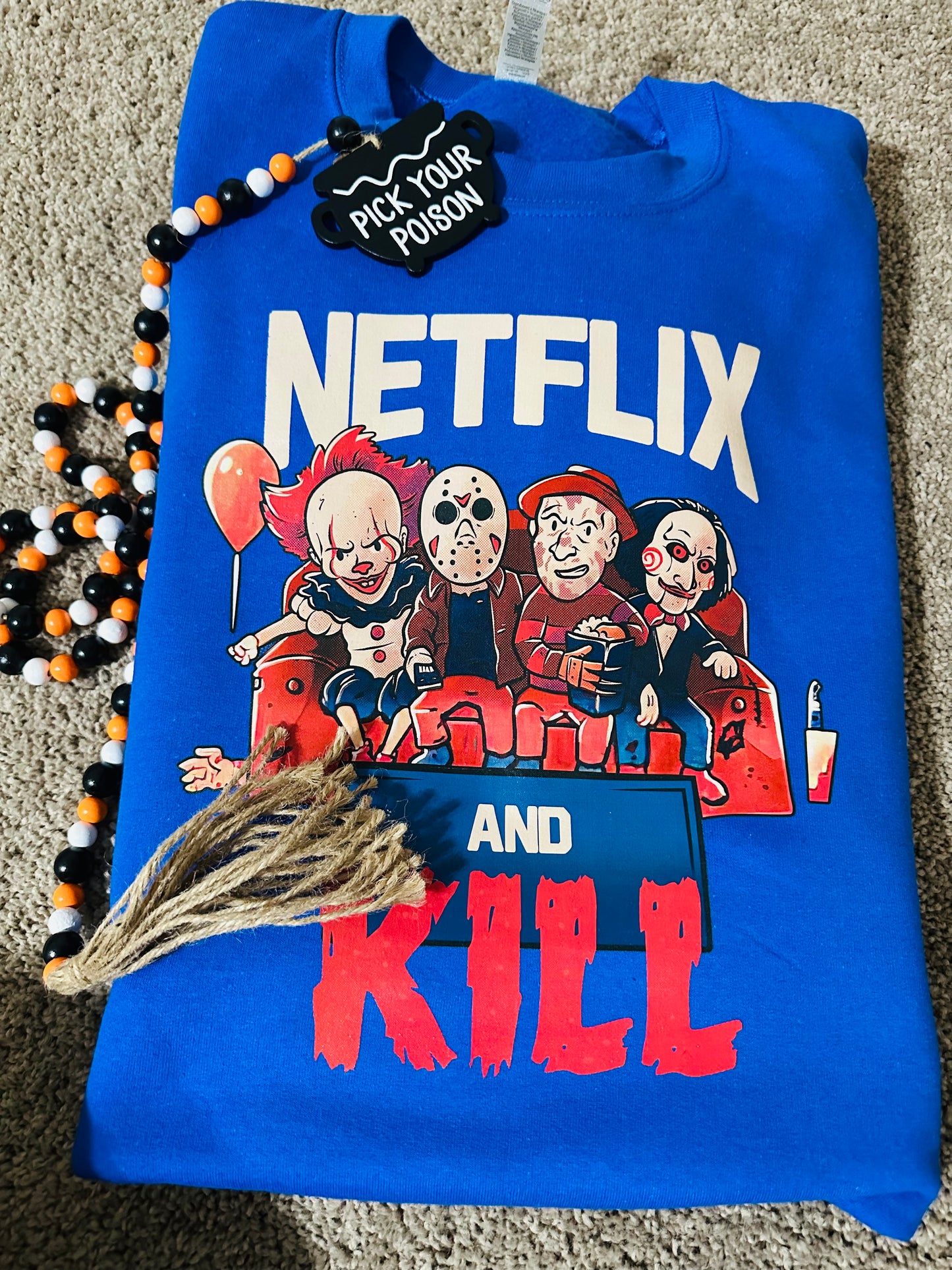 Netflix and Kill Crewneck sweatshirt