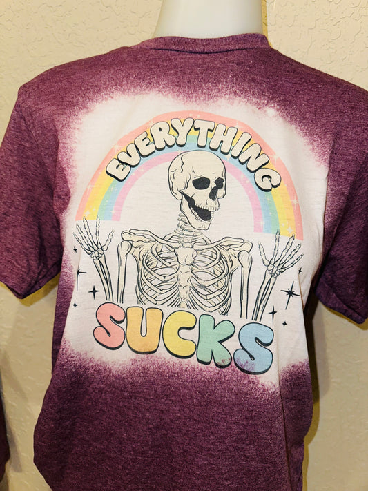 Everything sucks sublimation tee