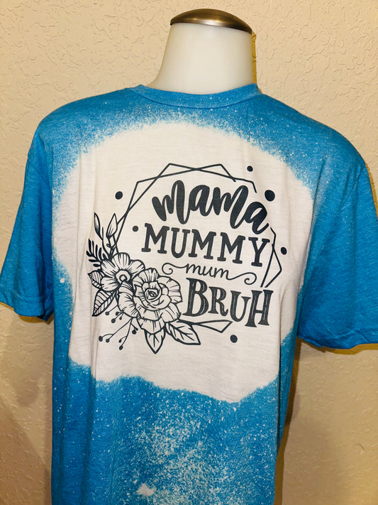 Mama mummy mum bruh sublimation tee