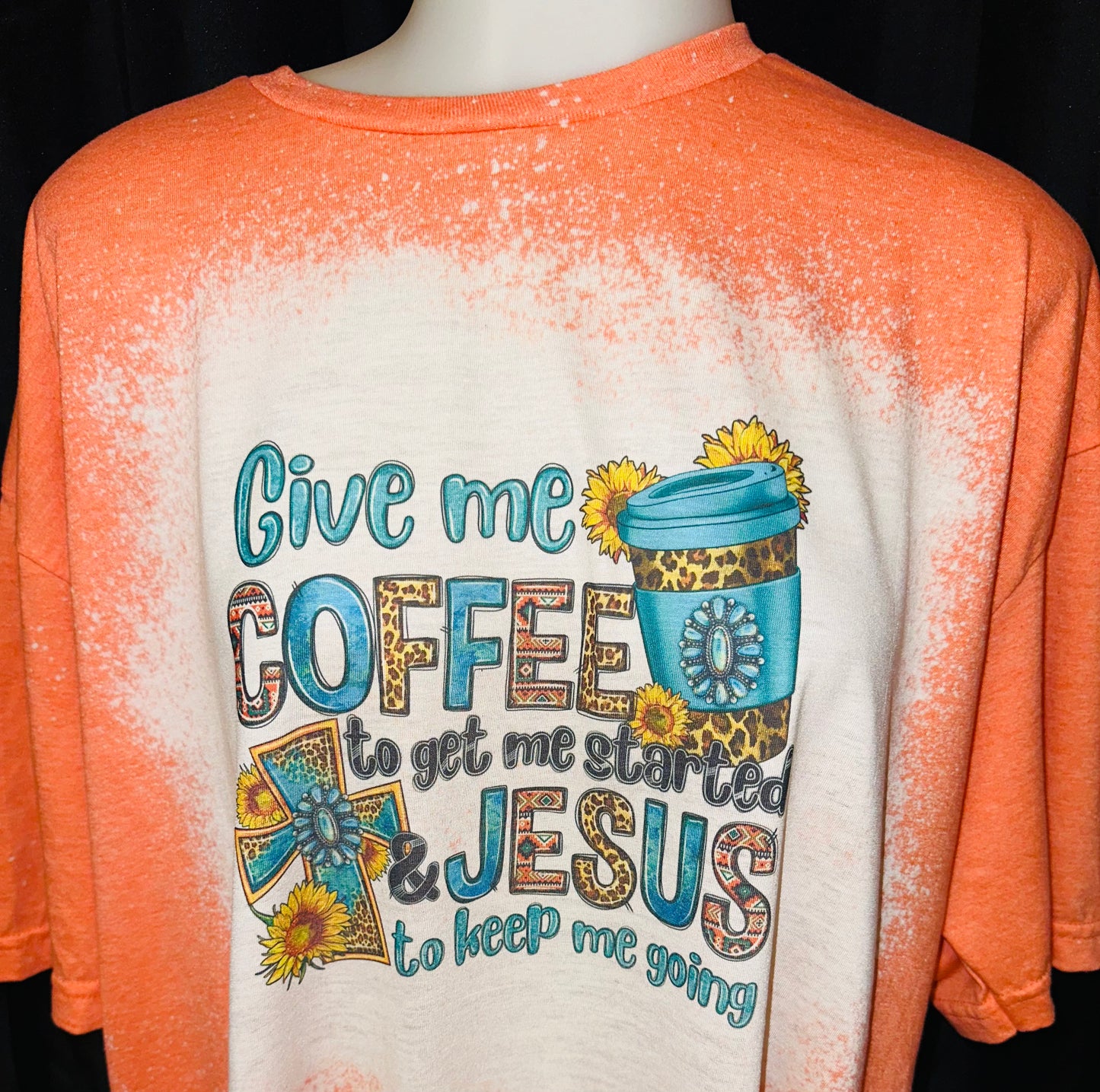 Coffee to get me started Jesus to keep me going sublimation tee