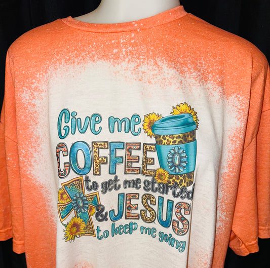 Coffee to get me started Jesus to keep me going sublimation tee