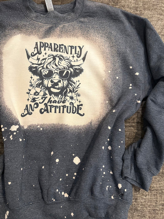 Apparently I have an attitude crewneck