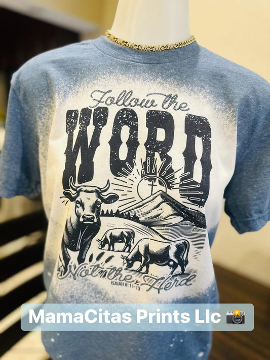 Follow the word not the Herd