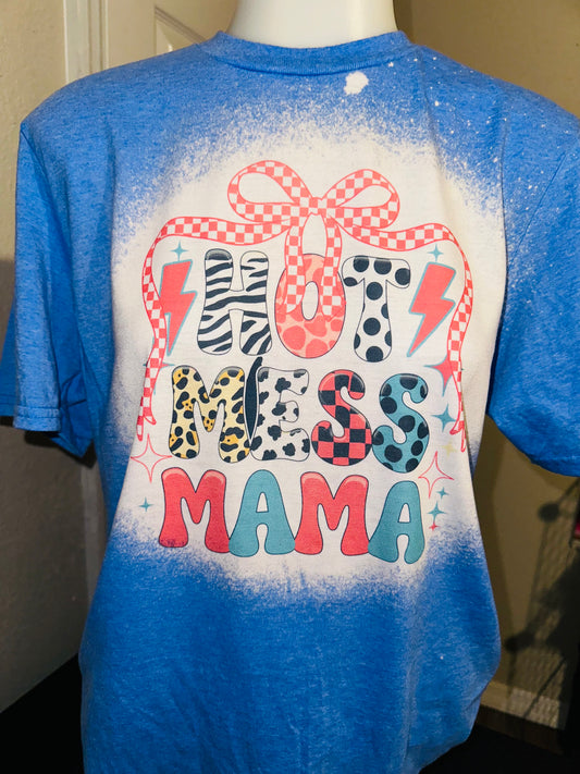 Hot mess Mama