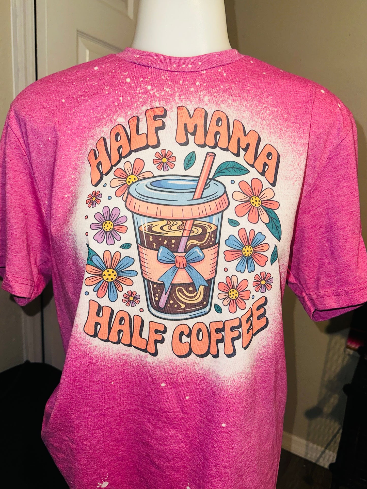 Half mama Half Coffee