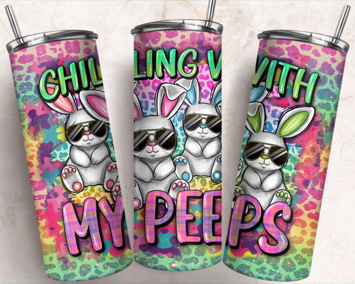 CHILLING WITH MY PEEPS 20OZ TUMBLER