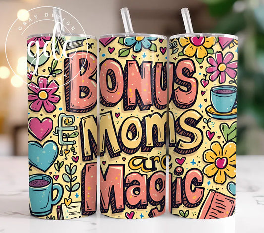 BONUS MOMS ARE MAGIC 20oz tumbler