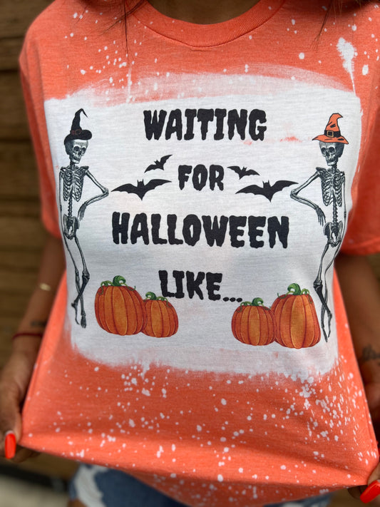 Waiting for Halloween Like …